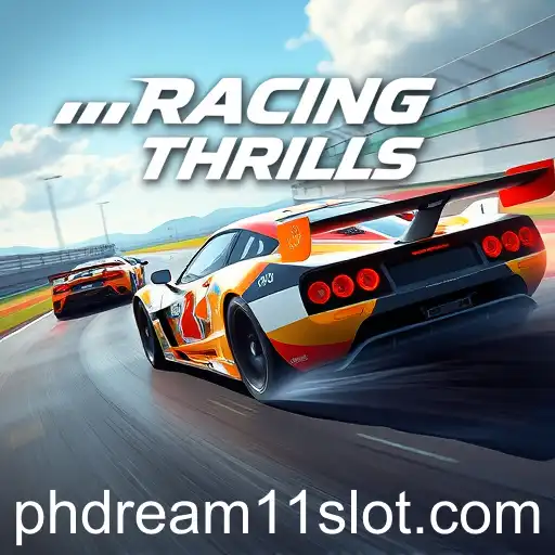 Rev Up Your Excitement with 'Racing Thrills' Featuring 'phdream11'
